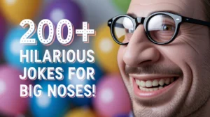 Hilarious Jokes for Big Noses!