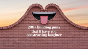Building Puns That’ll Have You Constructing Laughter