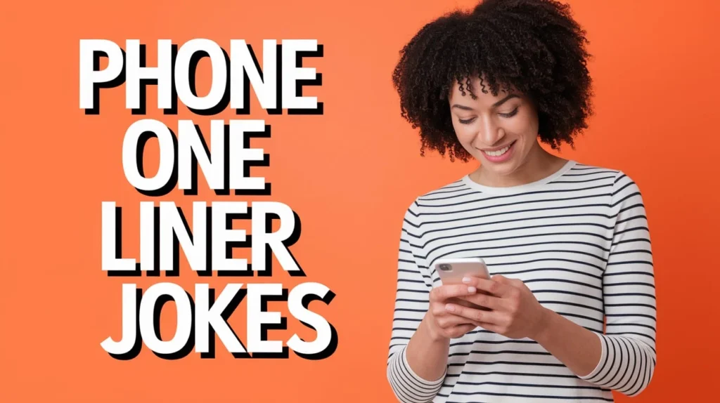 Phone One Liner Jokes