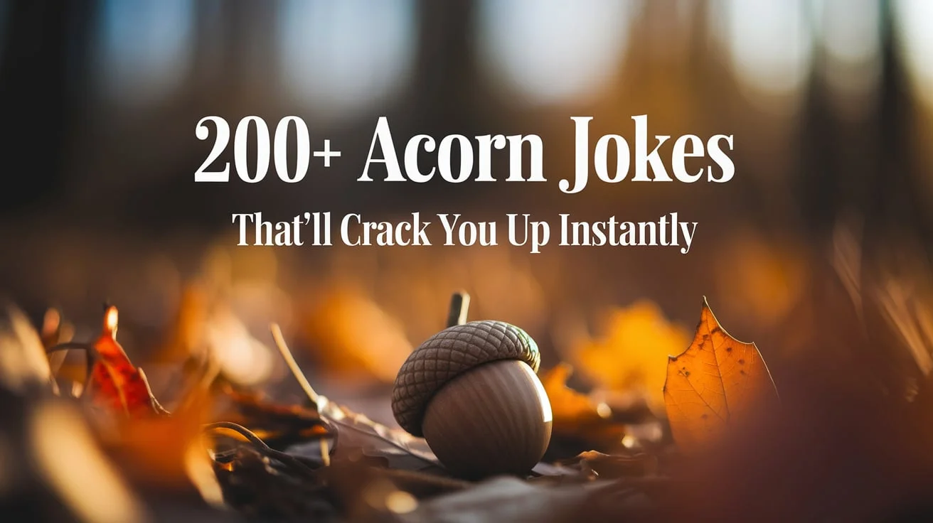 200+ Acorn Jokes That’ll Crack You Up Instantly