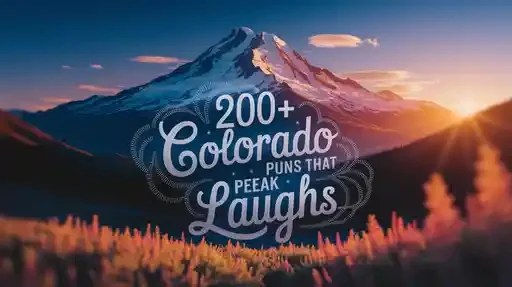 200+ Colorado Puns That Peak With Laughs