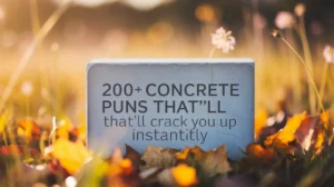 200+ Concrete Puns That’ll Crack You Up Instantly