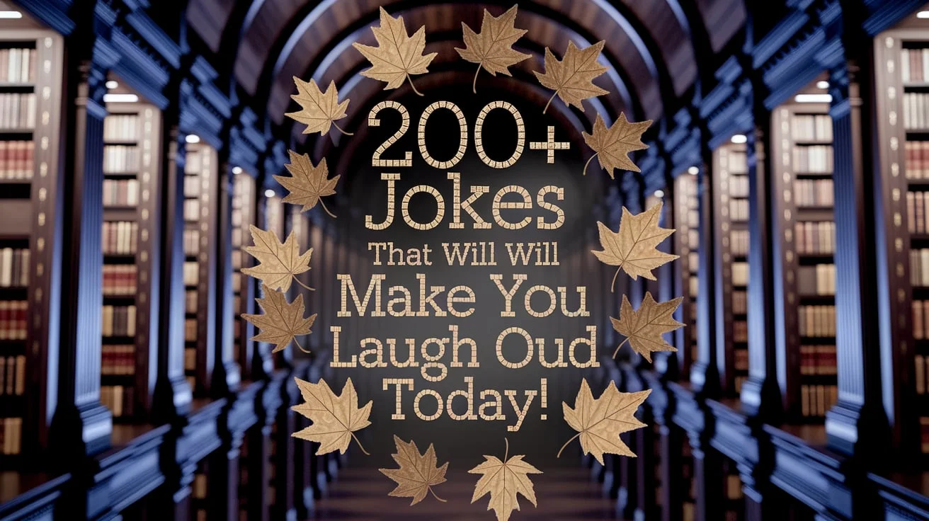 200+ Jokes That Will Make You Laugh Out Loud Today!