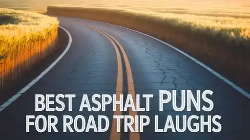 Best Asphalt Puns for Road Trip Laughs