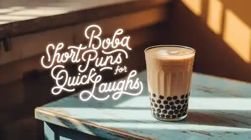 Short Boba Puns for Quick Laughs