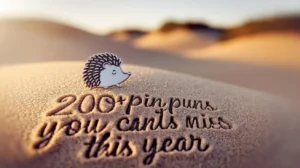 200+ Pin Puns You Can’t Miss This Year