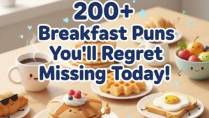 Breakfast Puns You’ll Regret Missing Today!