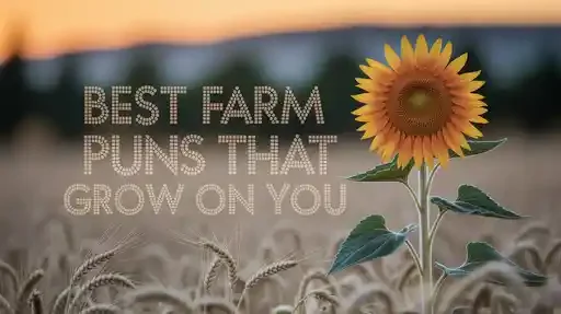 Best Farm Puns That Grow on You