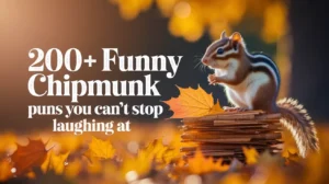 Funny Chipmunk Puns